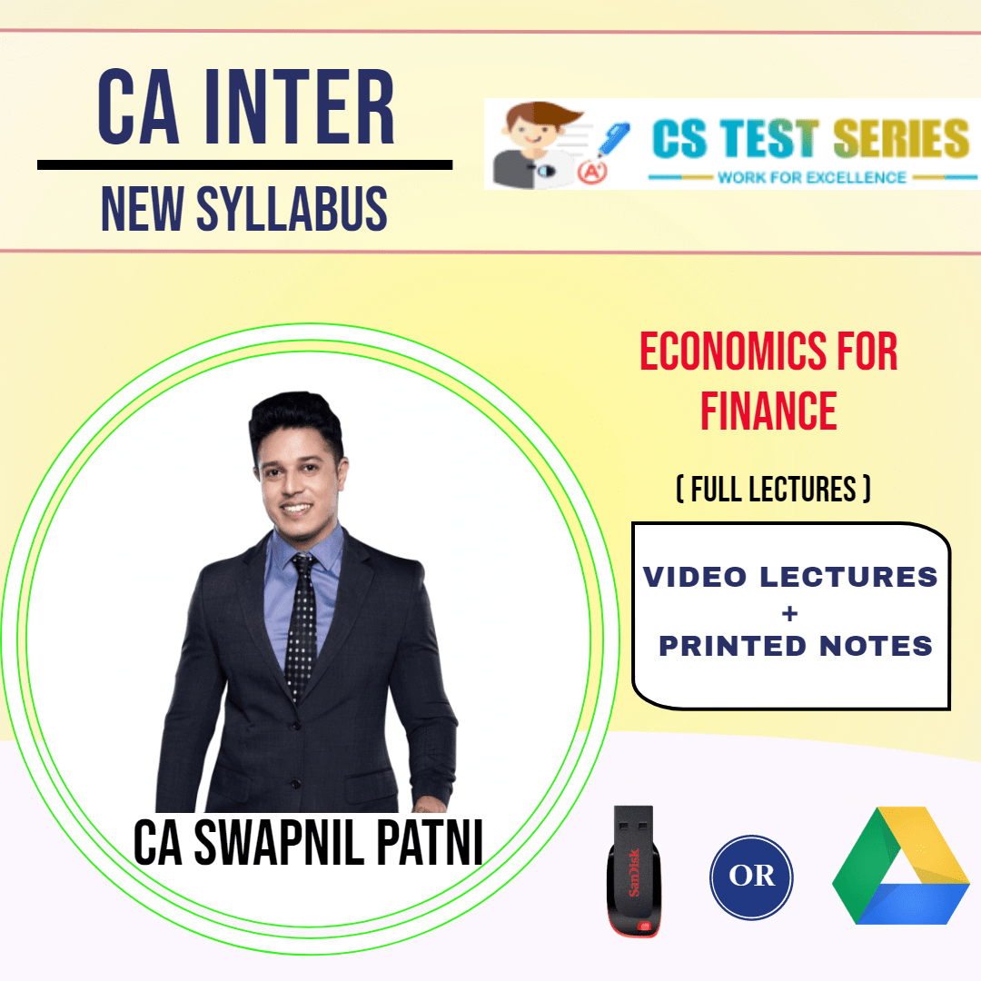 CA INTERMEDIATE GROUP II Economic For Finance Full Lectures By CA SWAPNIL PATNI